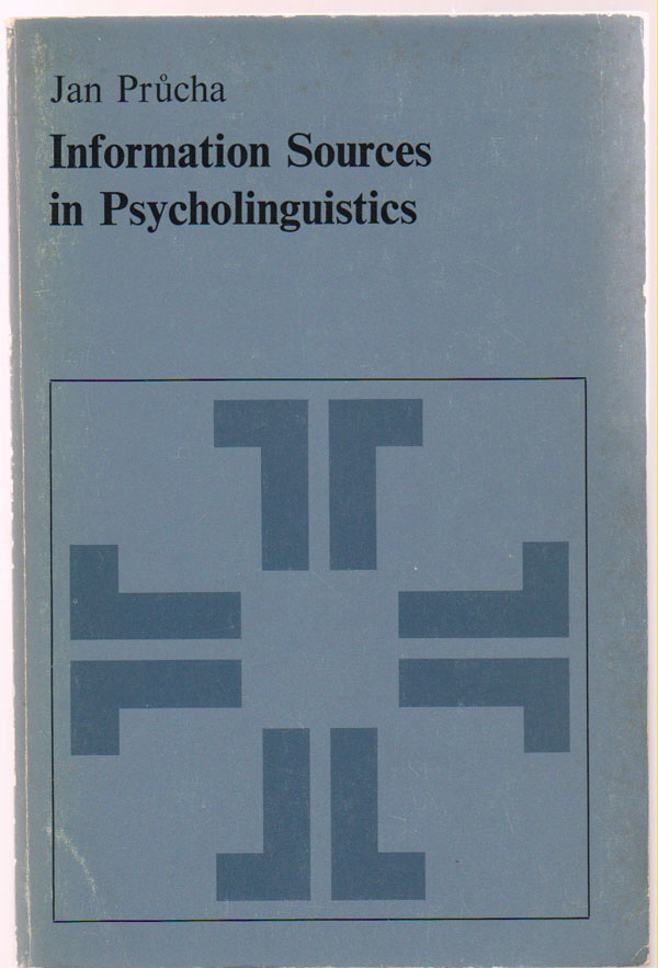Image for Information Sources in Psycholinguistics: an Interdisciplinary Bibliographical Handbook