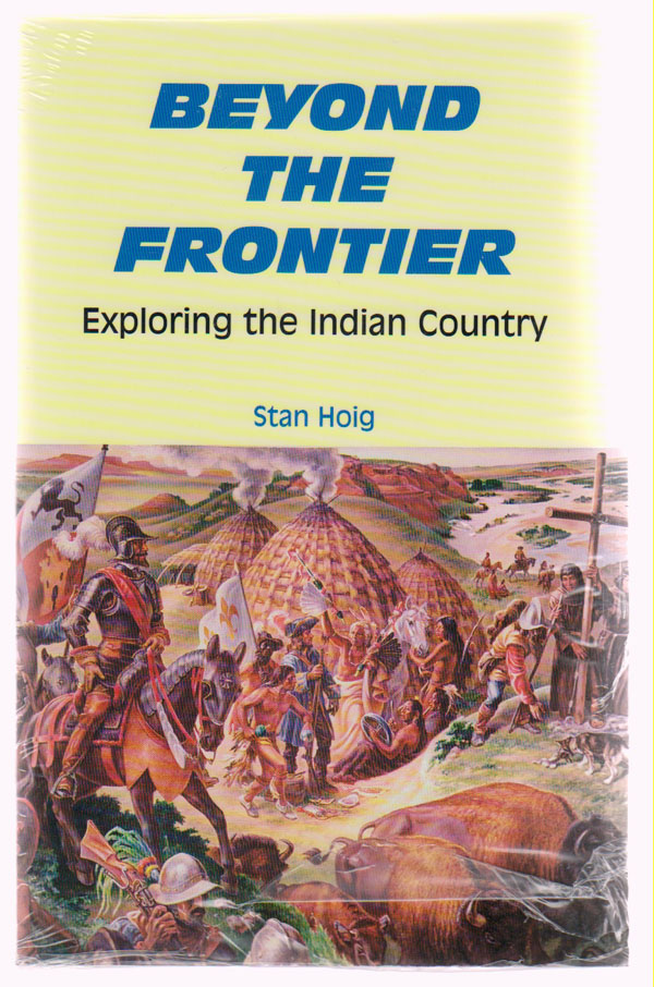 Image for Beyond the Frontier  Exploring the Indian Country