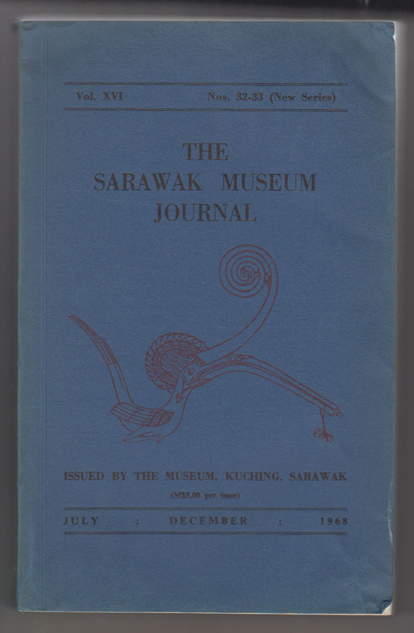 Image for The Sarawak Museum Journal (Vol. XVI, Nos. 32-33, New Series) July-December 1968