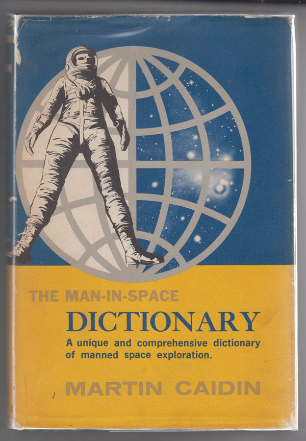 Image for The Man-In-Space Dictionary:  A Modern Glossary