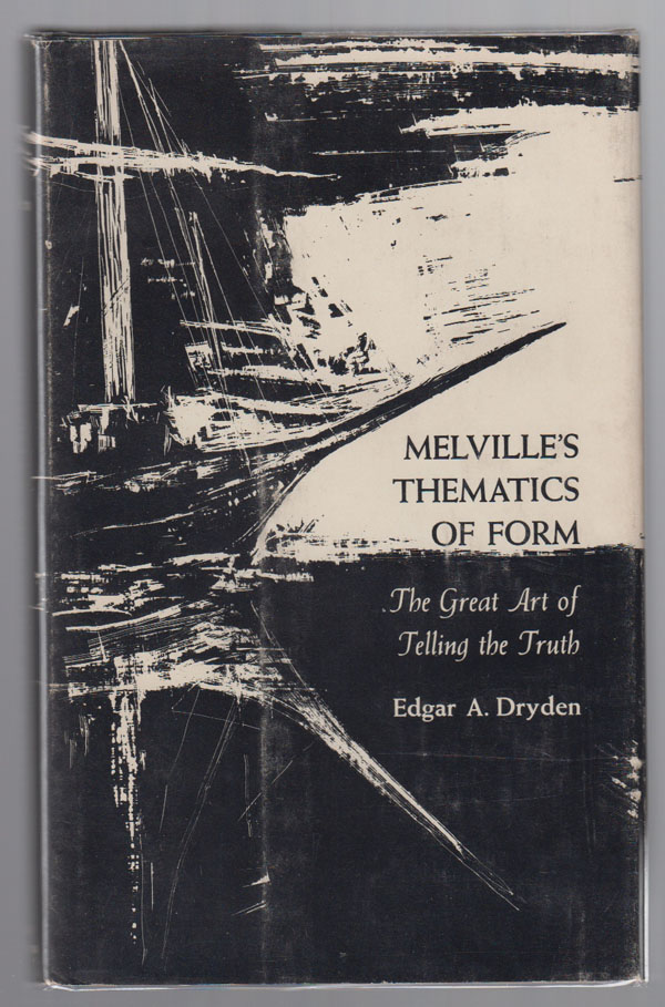 Image for Melville's Thematics of Form:  The Great Art of Telling the Truth