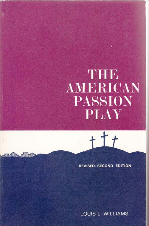 Image for The American Passion Play:  A Study and History