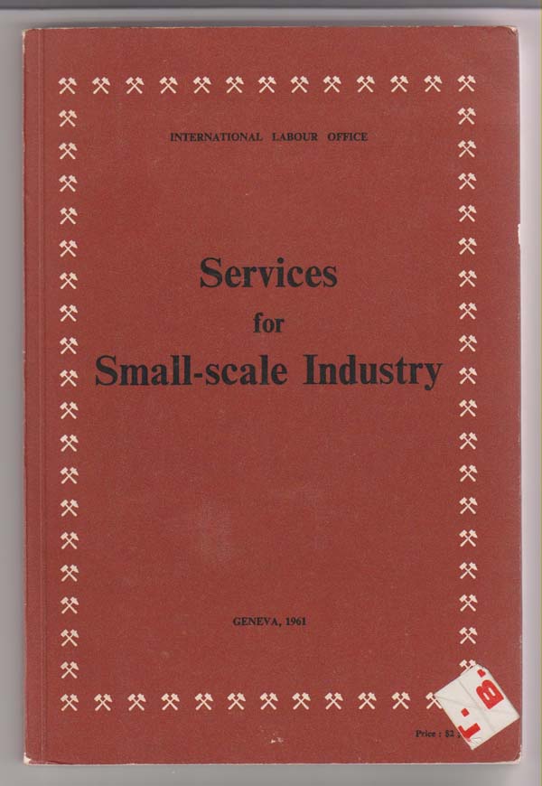 International Labour Office - Services for Small- Scale Industry.