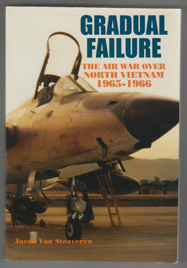 Image for Gradual Failure: the Air War over North Vietnam 1965-1966