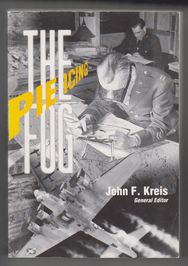 Image for Piercing the Fog: Intelligence and Army Air Forces Operations in World War II