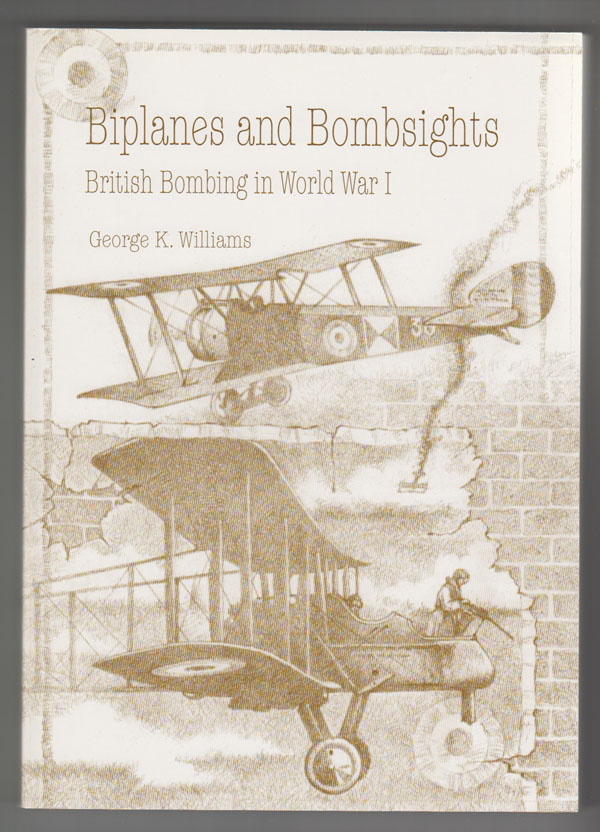 Image for Biplanes and Bombsights: British Bombing in World War I