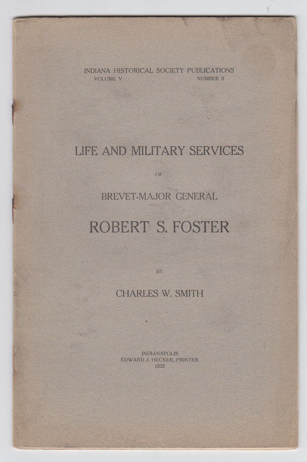 Image for Life and Military Services of Brevet-Major General Robert S. Foster