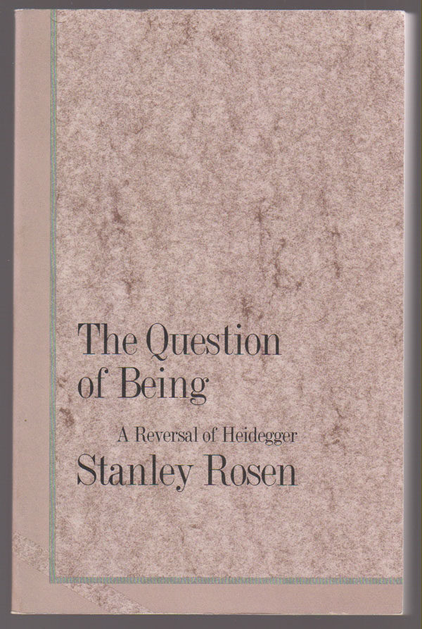Image for The Question of Being: a Reversal of Heidegger