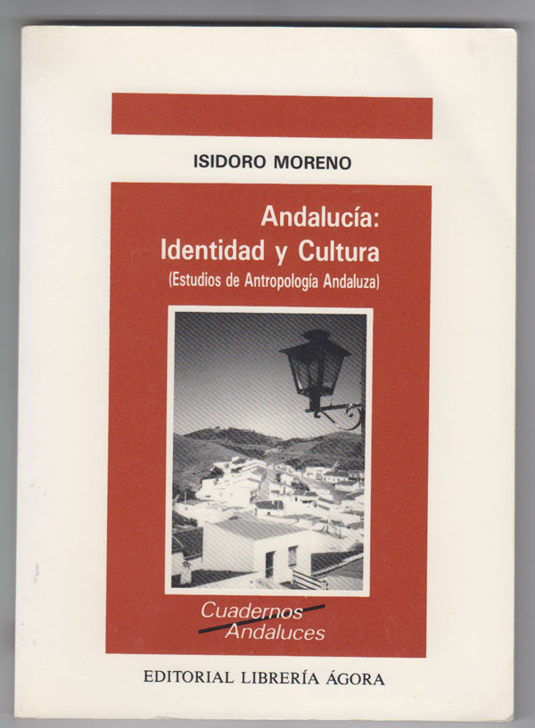 Image for Andaluca, Identidad y Cultura: Estudios de Antropologia Andaluza