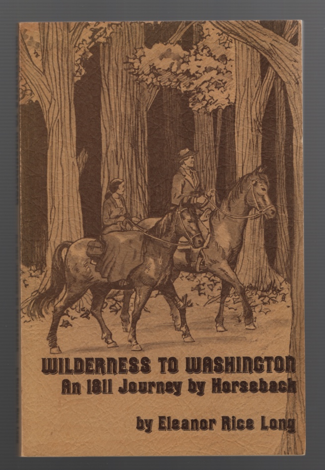Image for Wilderness to Washington: an 1811 Journey on Horseback