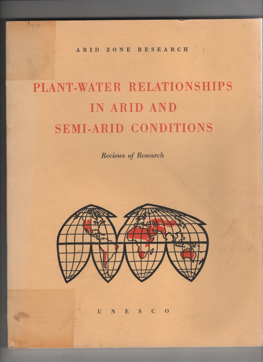 UNESCO - Plant- Water Relationships in Arid and Semi- Arid Conditions: Reviews of Research (No. 15).