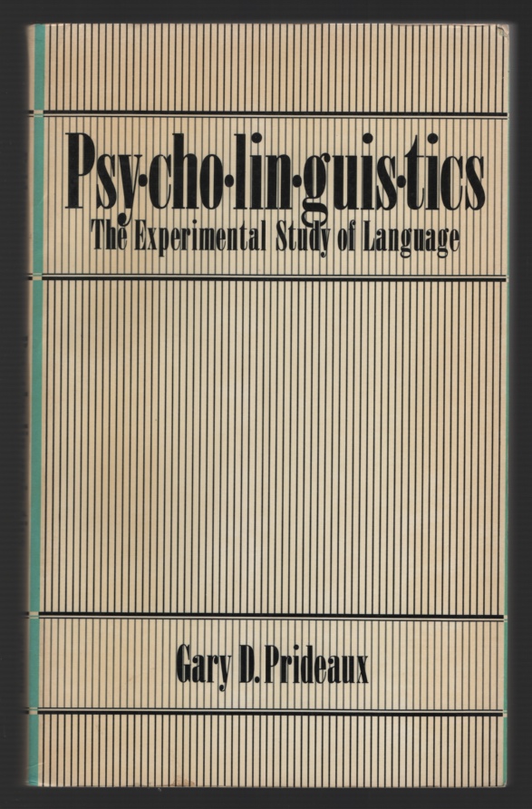 Image for Psycholinguistics: the Experimental Study of Language