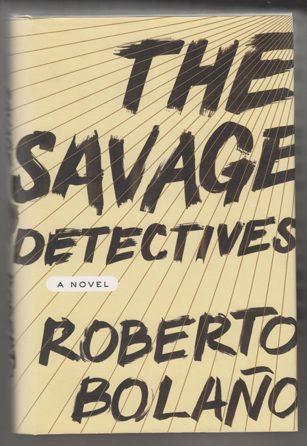 Image for The Savage Detectives: a Novel