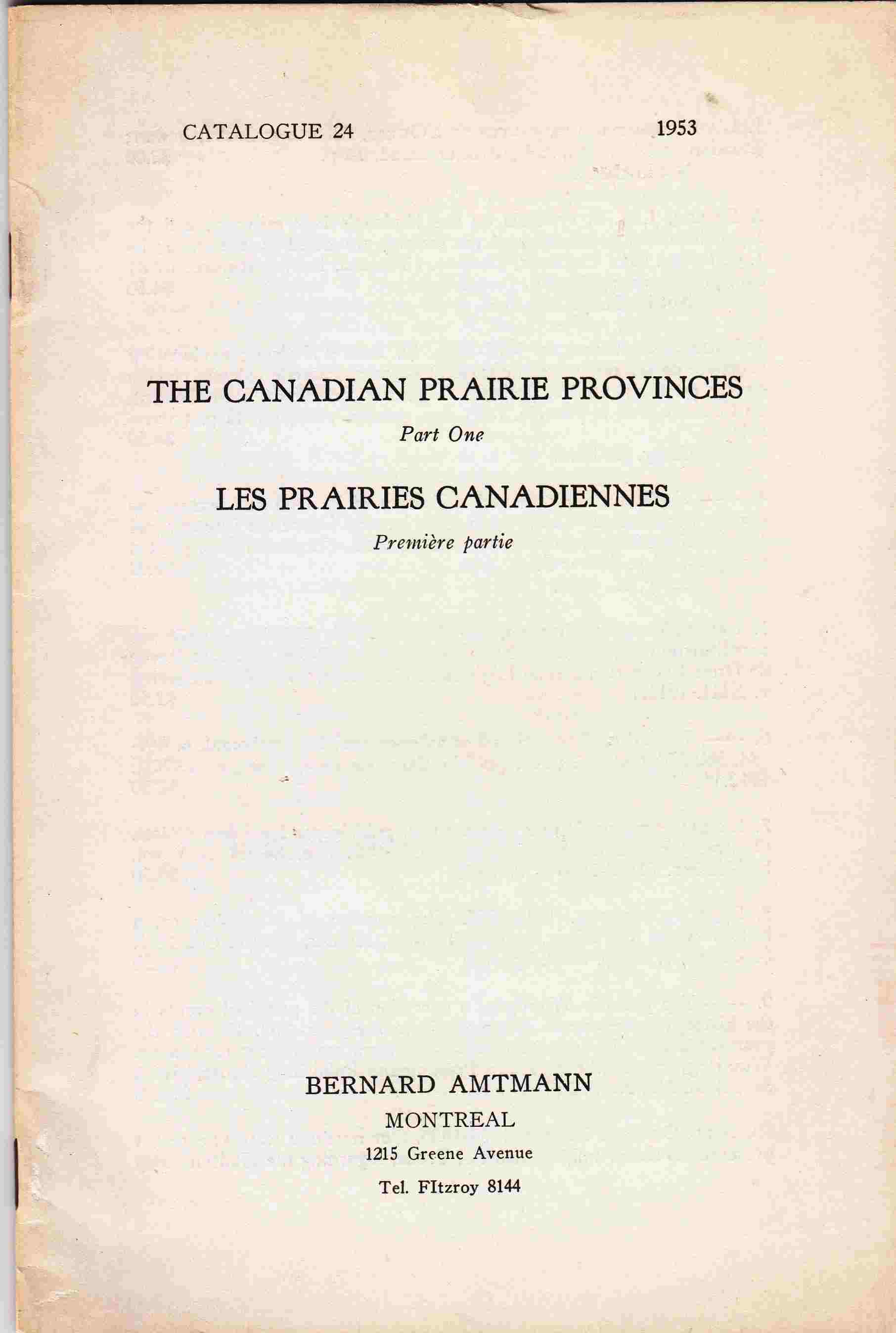 Image for The Canadian Prairie Provinces, Part One; Les Prairies Canadiennes, Premiere Partie. Catalogue 24