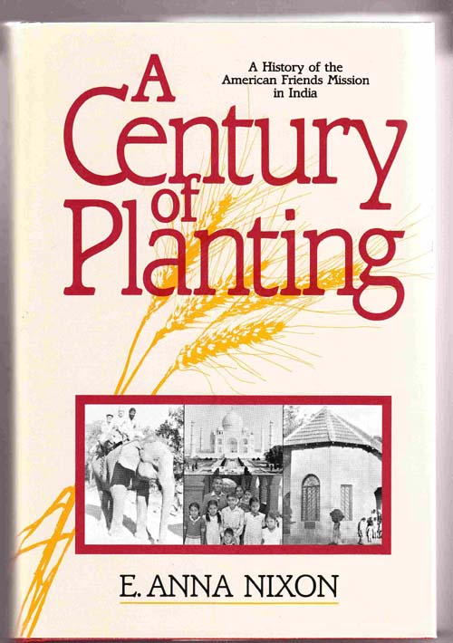 Image for Century of Planting: a History of the American Friends Mission in India