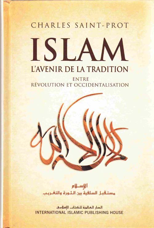 Image for Islam L'Avenir De La Tradicion Entre Revolution Et Occidentalisation [The Future of Islam -- Revolution or Westernization]