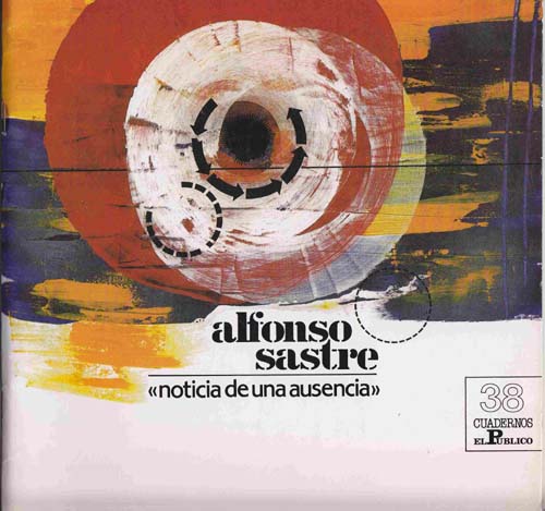 Image for Alfonso Sastre: Noticia De Una Ausencia