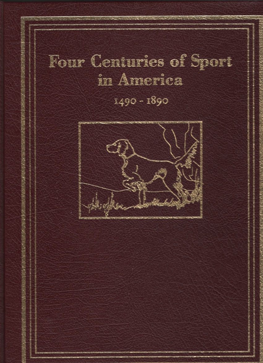 Image for Four Centuries of Sport in America 1490 - 1890