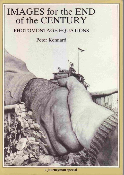 Image for Images for the End of the Century: Photomontage Equations
