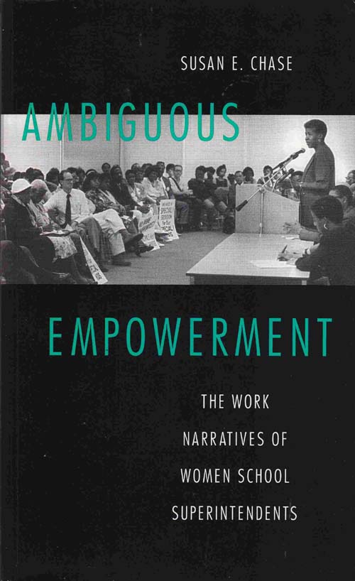 Image for Ambiguous Empowerment: the Work Narratives of Women School Superintendents