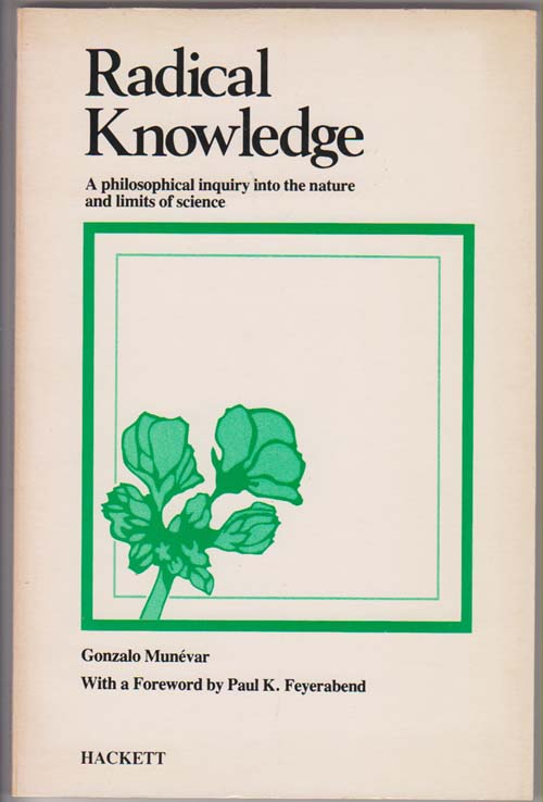 Image for Radical Knowledge:   A Philosophical Inquiry into the Nature and Limits of Science