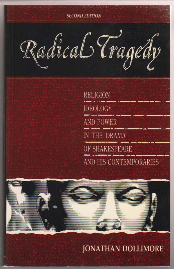 Image for Radical Tragedy:   Religion, Ideology, and Power in the Drama of Shakespeare and His Contemporaries