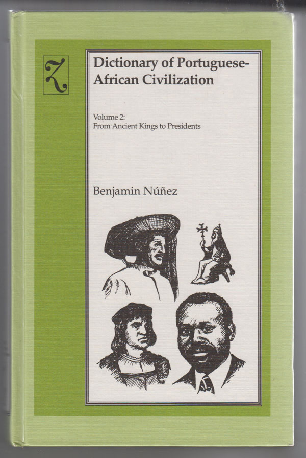 Image for Dictionary of Portuguese-African Civilization:   From Ancient Kings to Presidents