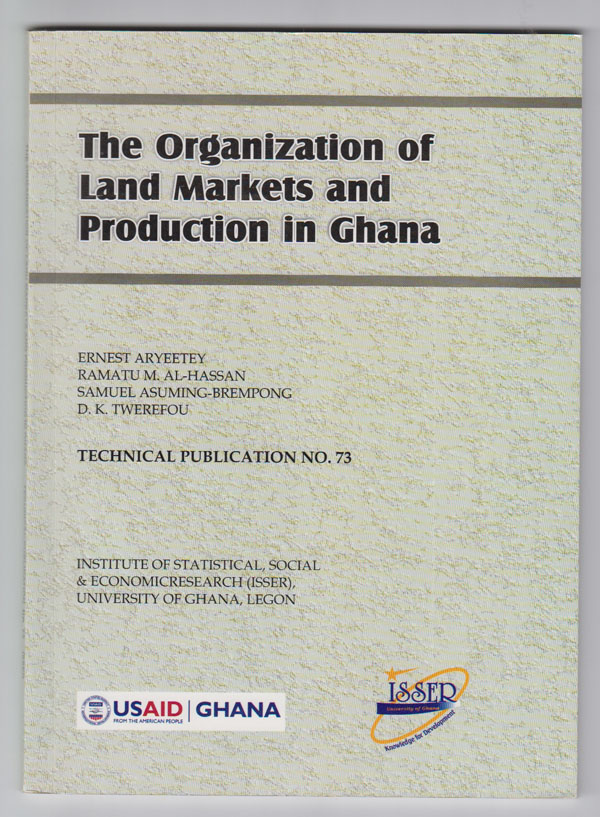 Image for The Organization of Land Markets and Production in Ghana:  Technical Publication No. 73