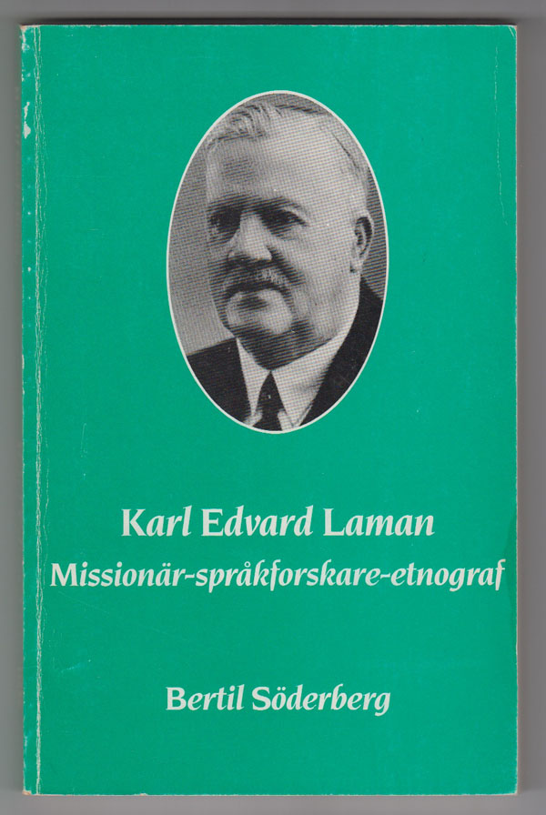 Image for Karl Edvard Laman:   Missionar, sprakforskare, etnograf