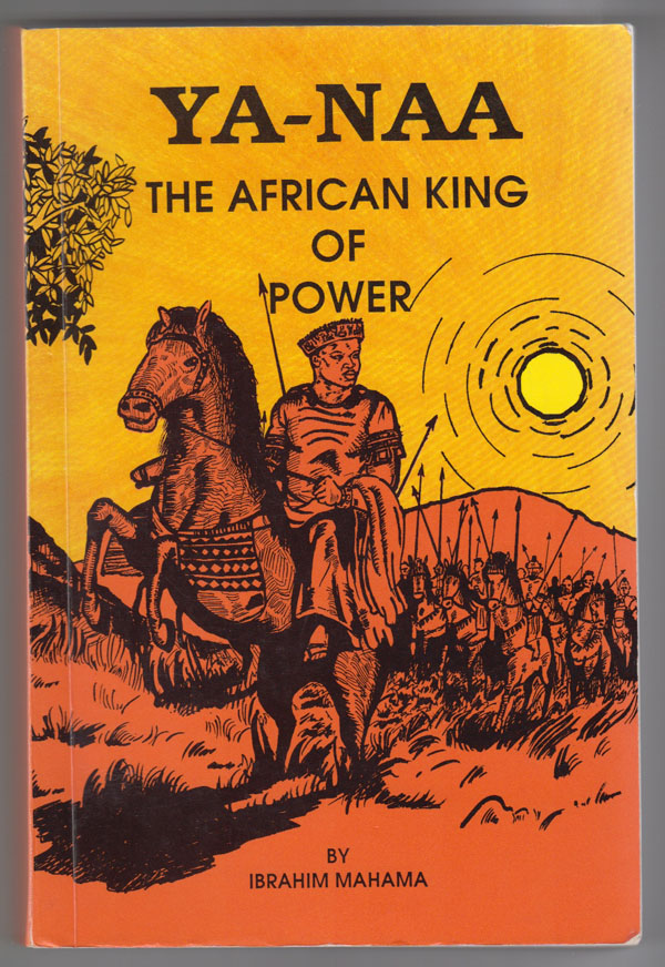 Image for Ya-Naa, the African King of Power