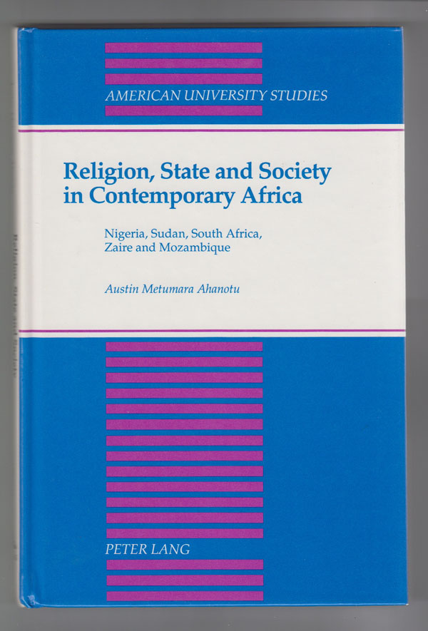 Image for Religion, State and Society in Contemporary Africa  Nigeria, Sudan, South Africa, Zaire and Mozambique