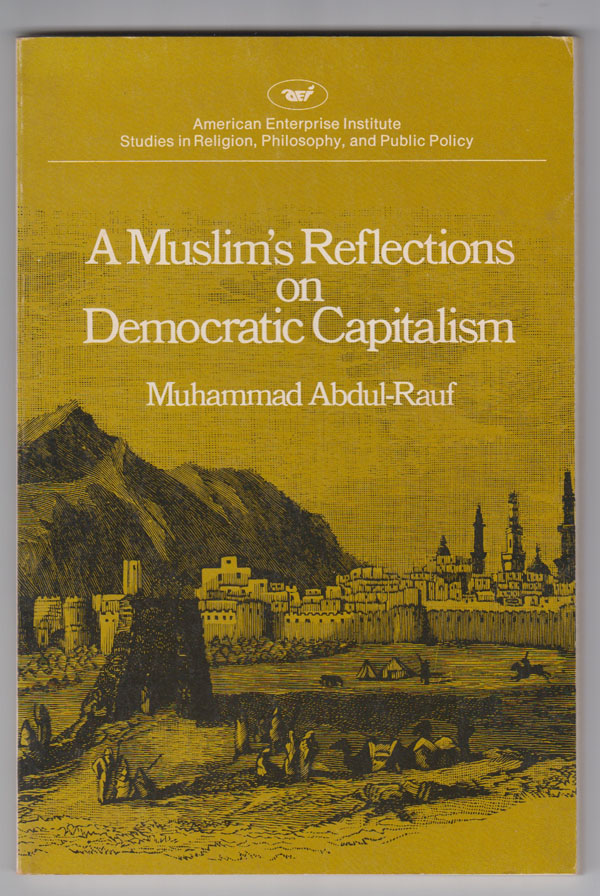 Image for A Muslim's Reflections on Democratic Capitalism