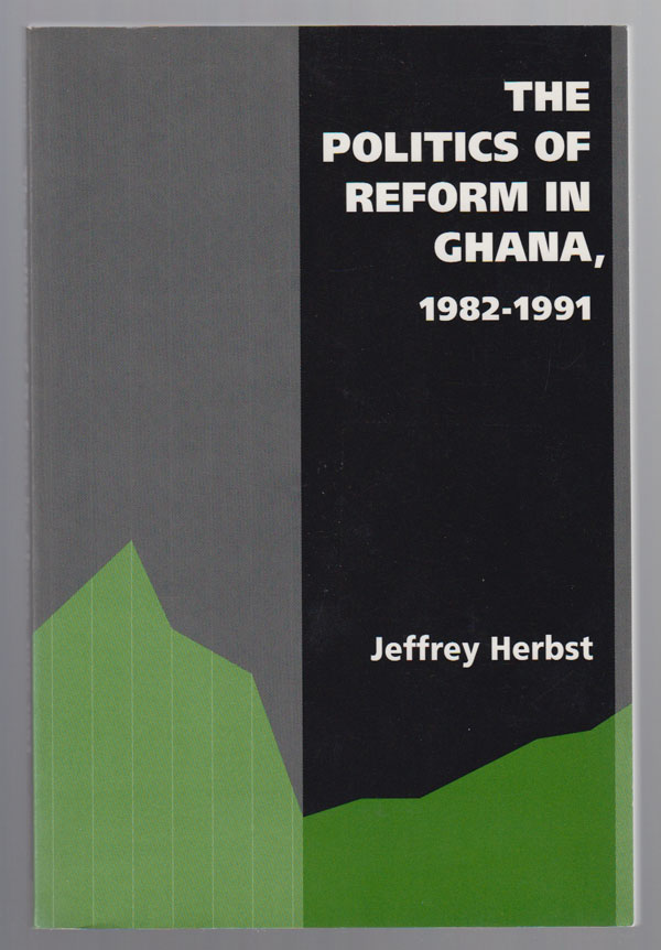 Image for The Politics of Reform in Ghana, 1982-1991