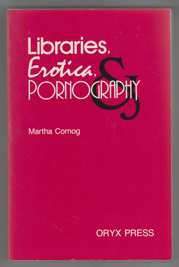Image for Libraries, Erotica & Pornography