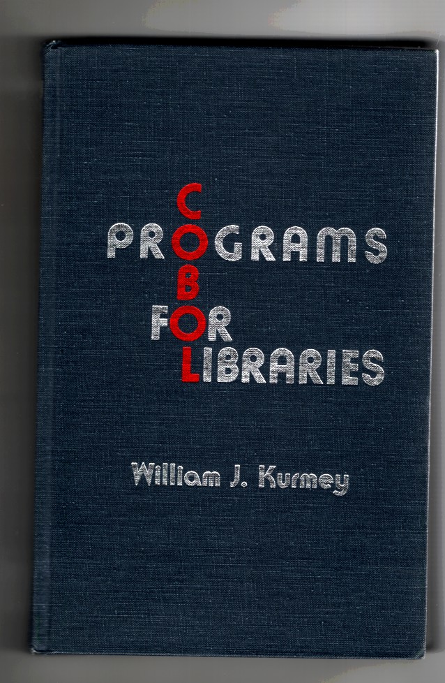 Kurmey, William J. - Cobol Programs for Libraries.