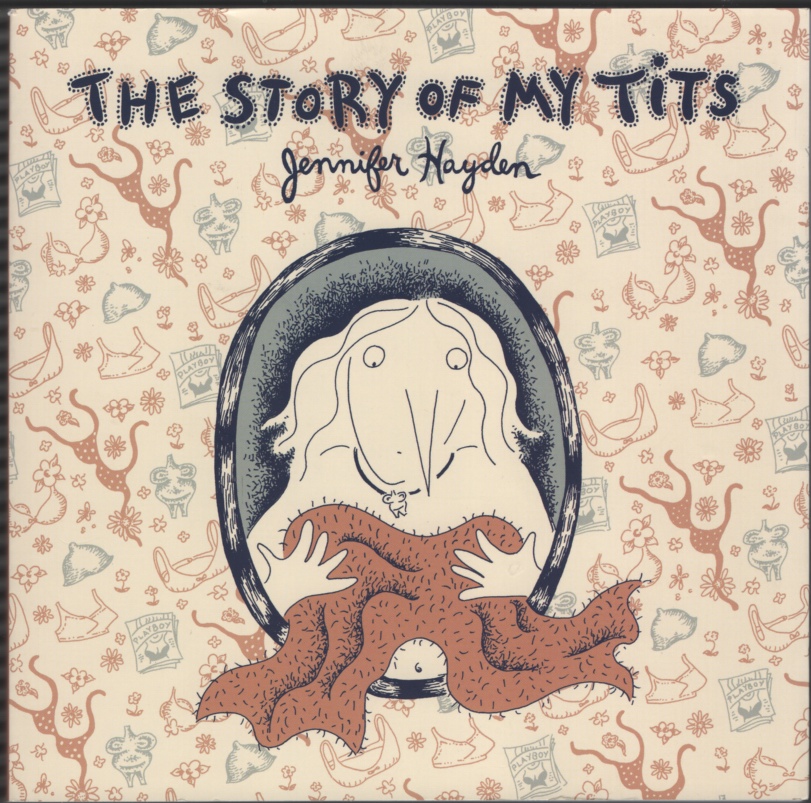 Hayden, Jennifer - The Story of My Tits.