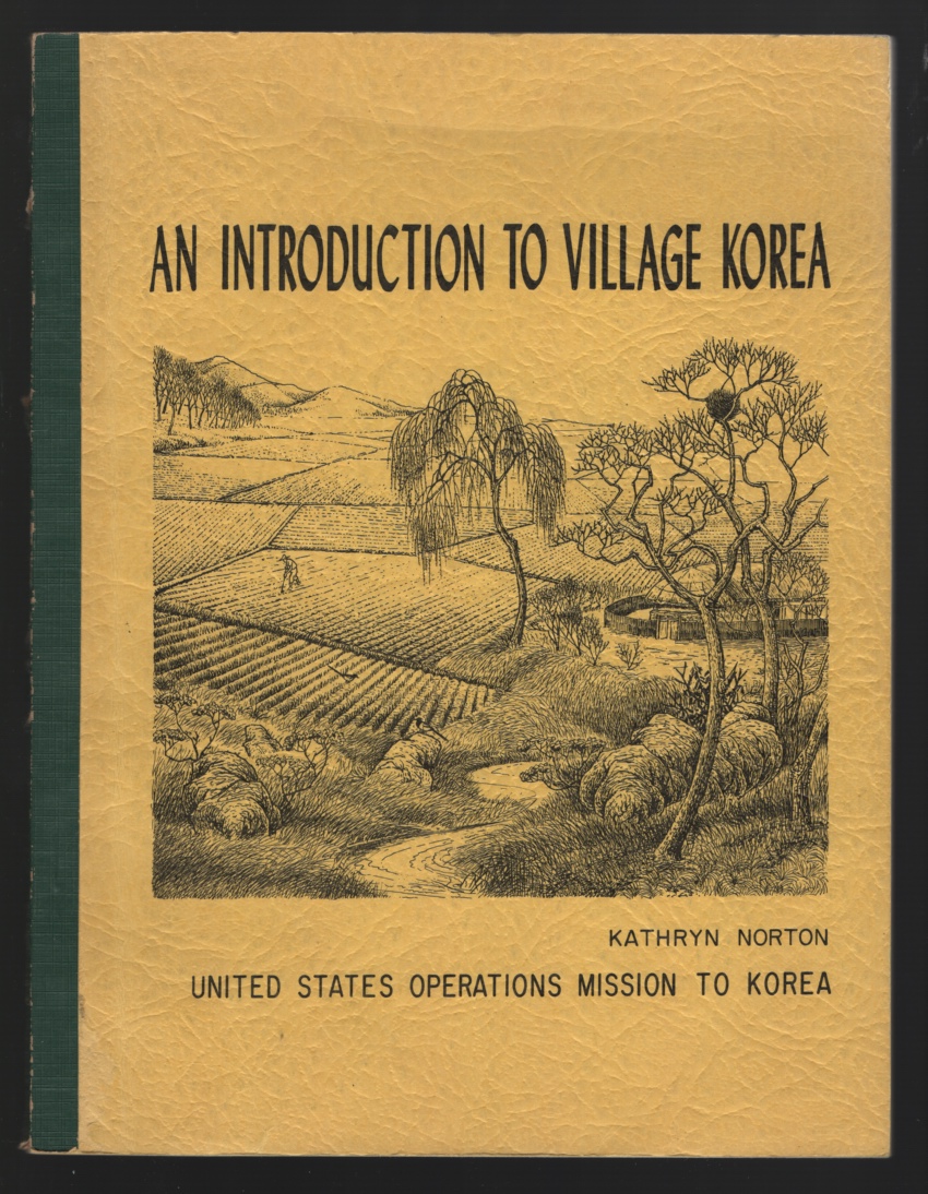Norton, Kathryn - An Introduction to Village Korea.