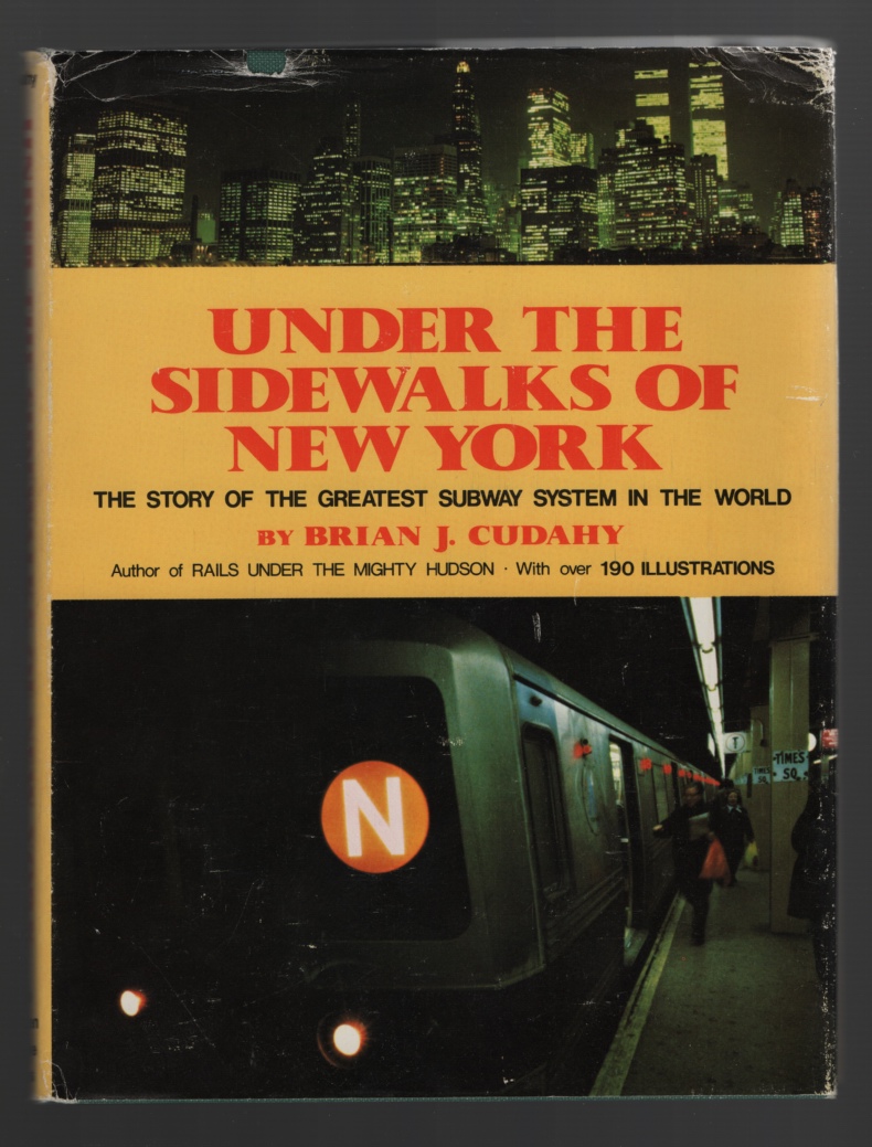 Image for Under the Sidewalks of New York  The Story of the Greatest Subway System in the World