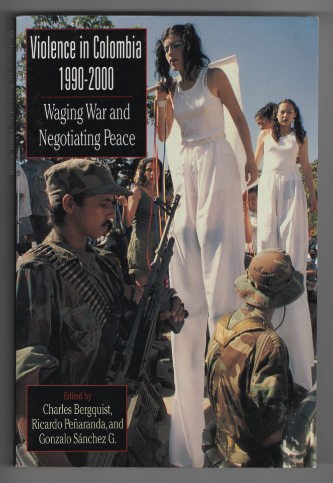 Image for Violence in Colombia, 1990-2000  Waging War and Negotiating Peace
