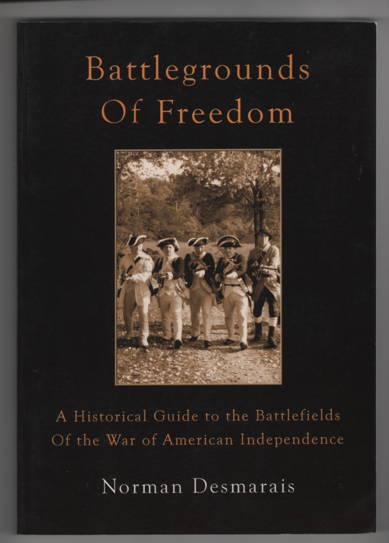 Image for Battlegrounds of Freedom  A Historical Guide to the Battlefields of the War of American Independence