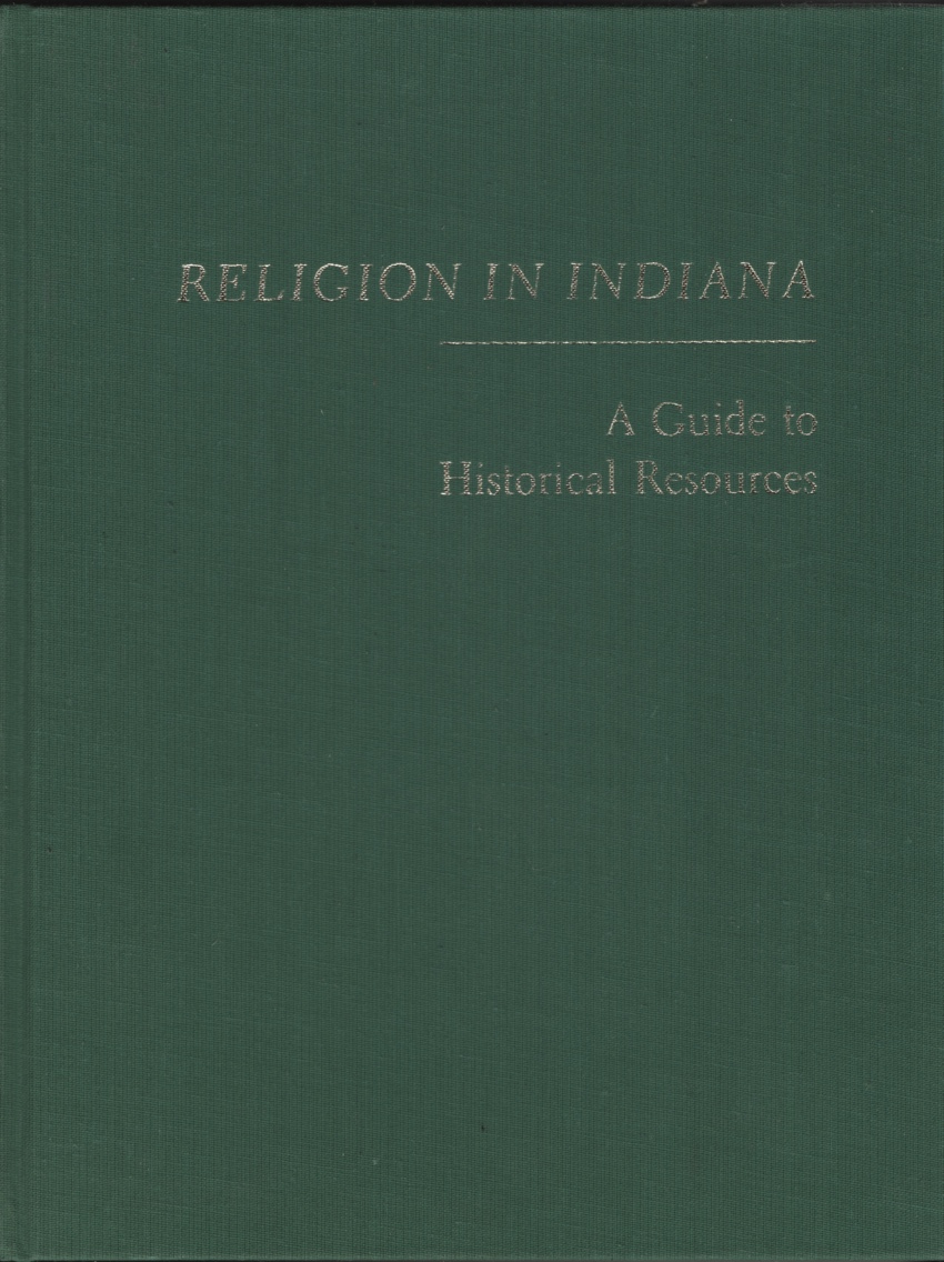 Image for Religion in Indiana  A Guide to Historical Resources