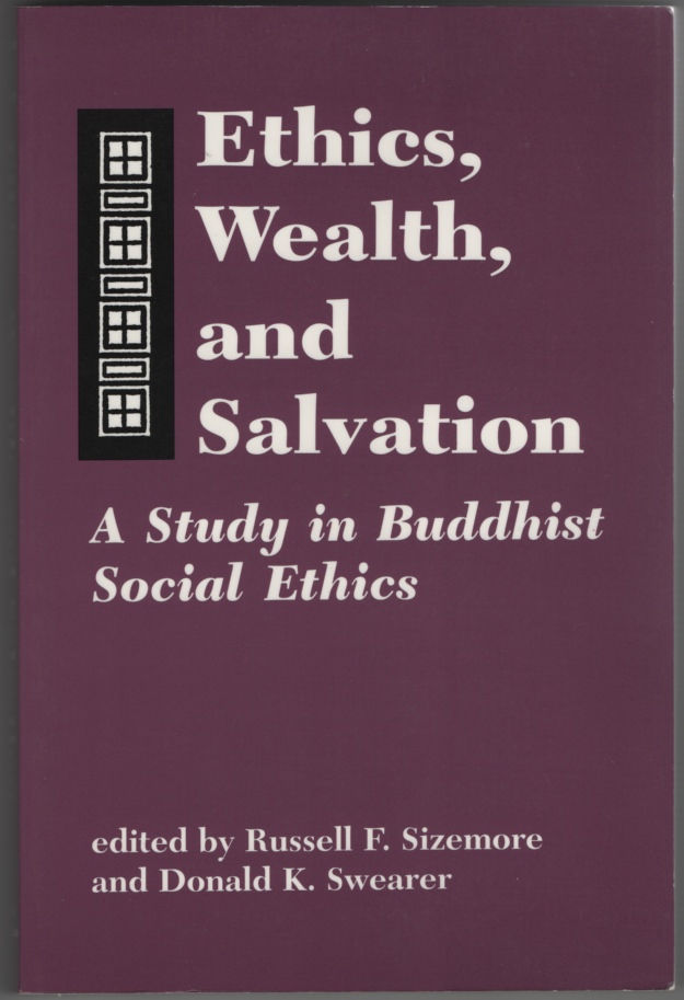 Image for Ethics, Wealth, and Salvation  A Study in Buddhist Social Ethics