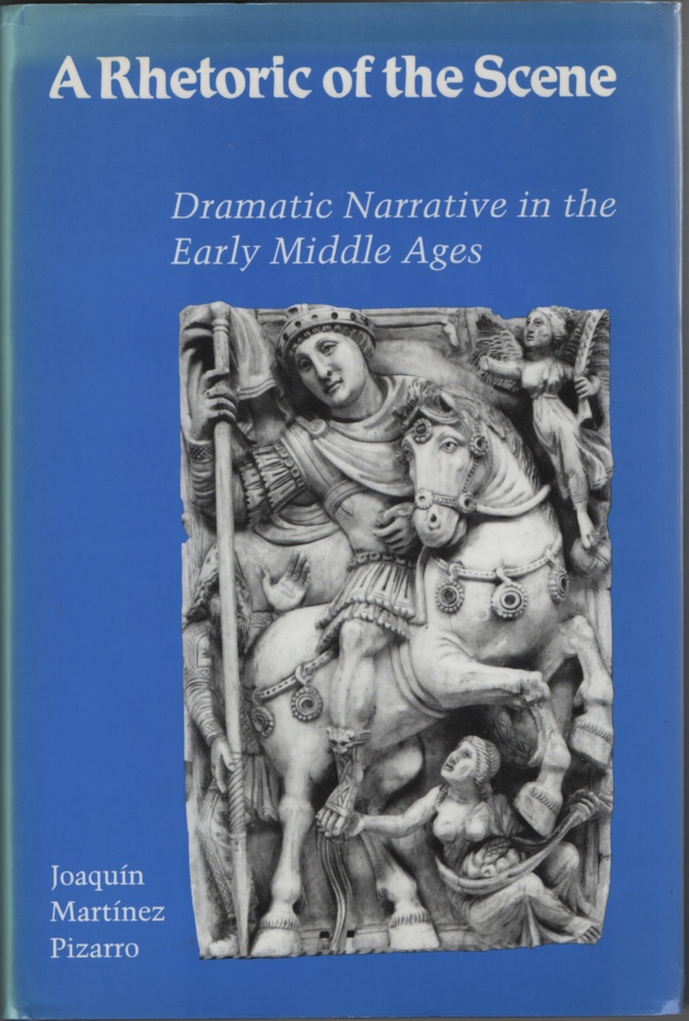 Image for A Rhetoric of the Scene  Dramatic Narrative in the Early Middle Ages