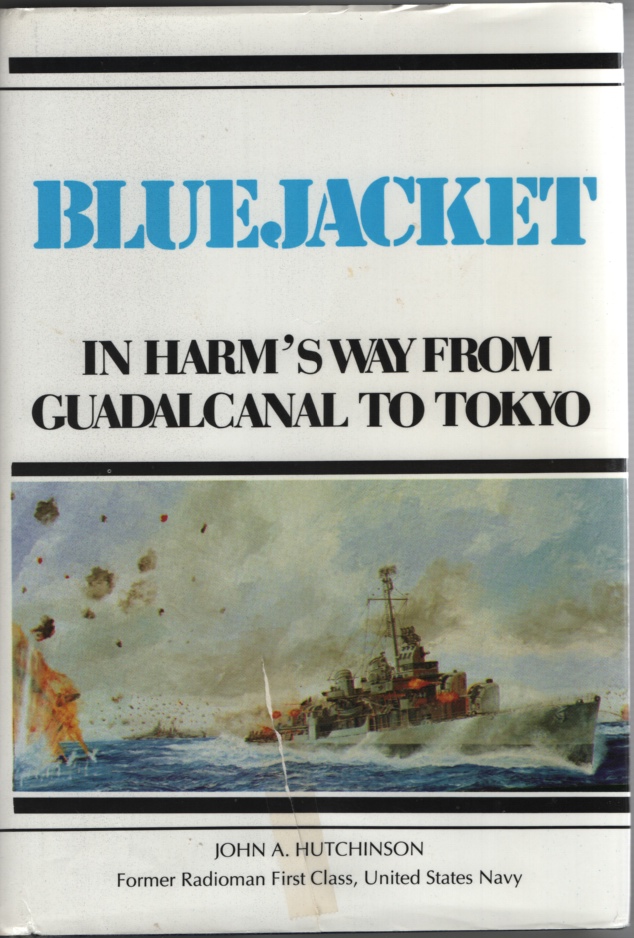 Image for Bluejacket:  In Harm's Way from Guadalcanal to Tokyo or the Golden Gate. or Pearly Gate