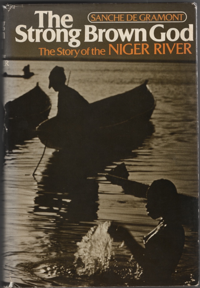 Image for The Strong Brown God The Story of the Niger River
