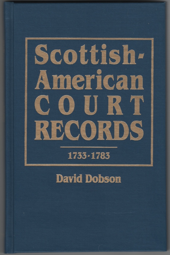 Image for Scottish-American Court Records, 1733-1783