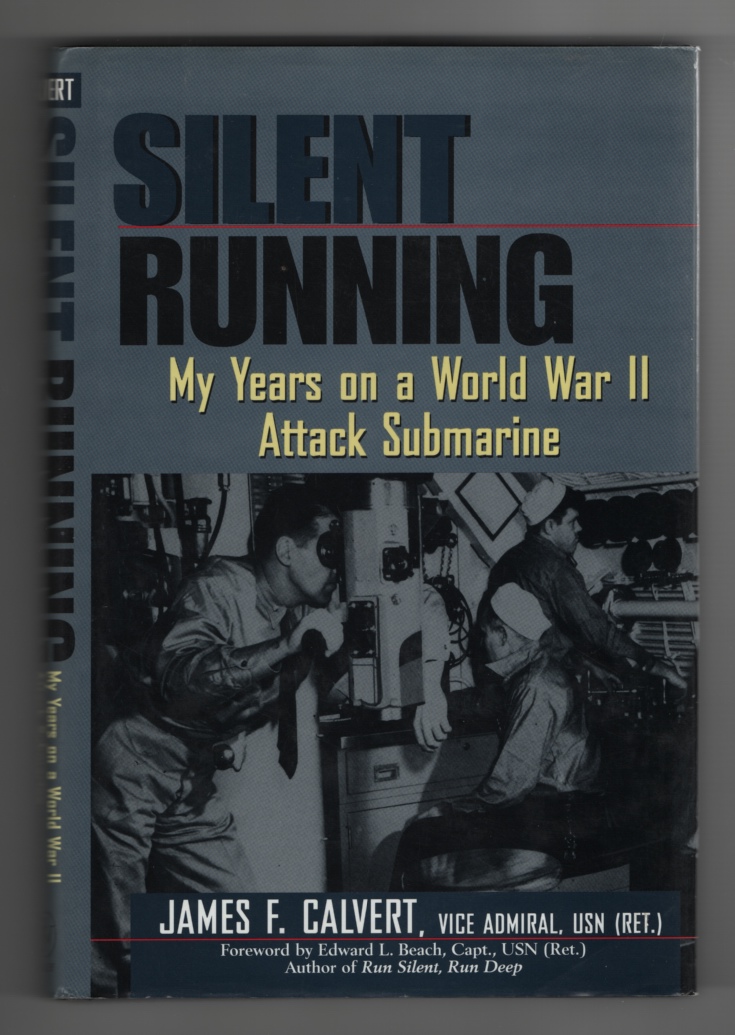 Image for Silent Running My Years on a World War II Attack Submarine