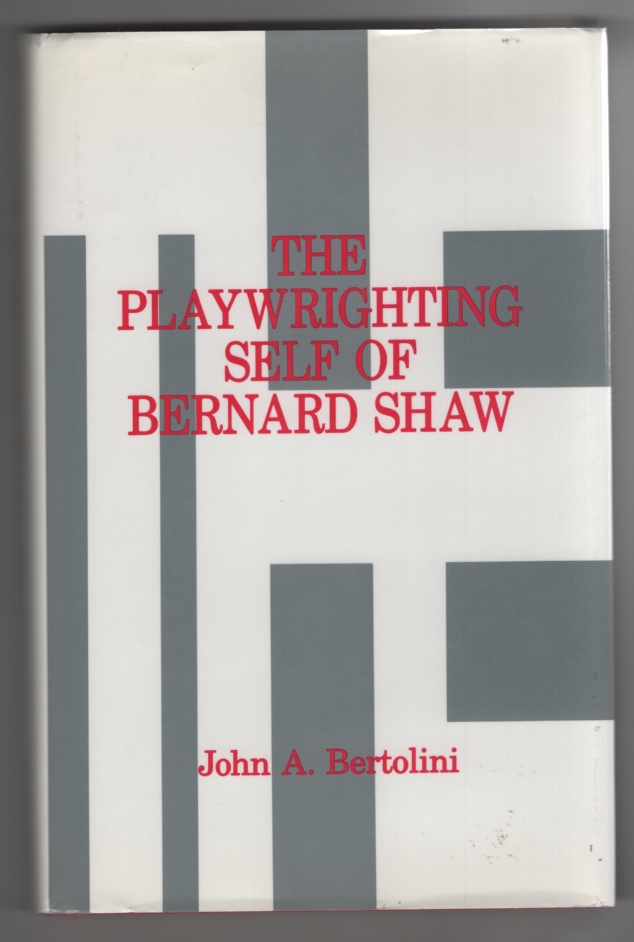 Image for The Playwrighting Self of Bernard Shaw