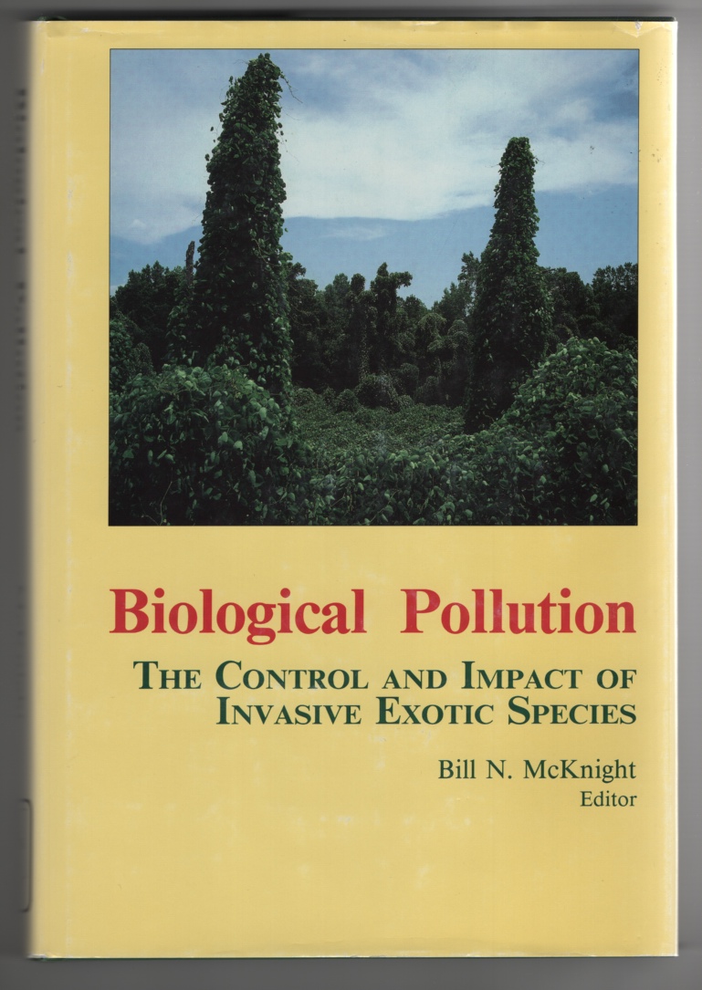 Image for Biological Pollution: the Control and Impact of Invasive Exotic Species The Control and Impact of Invasive Exotic Species : Proceedings of a Symposium Held At the University Place Conference Center,