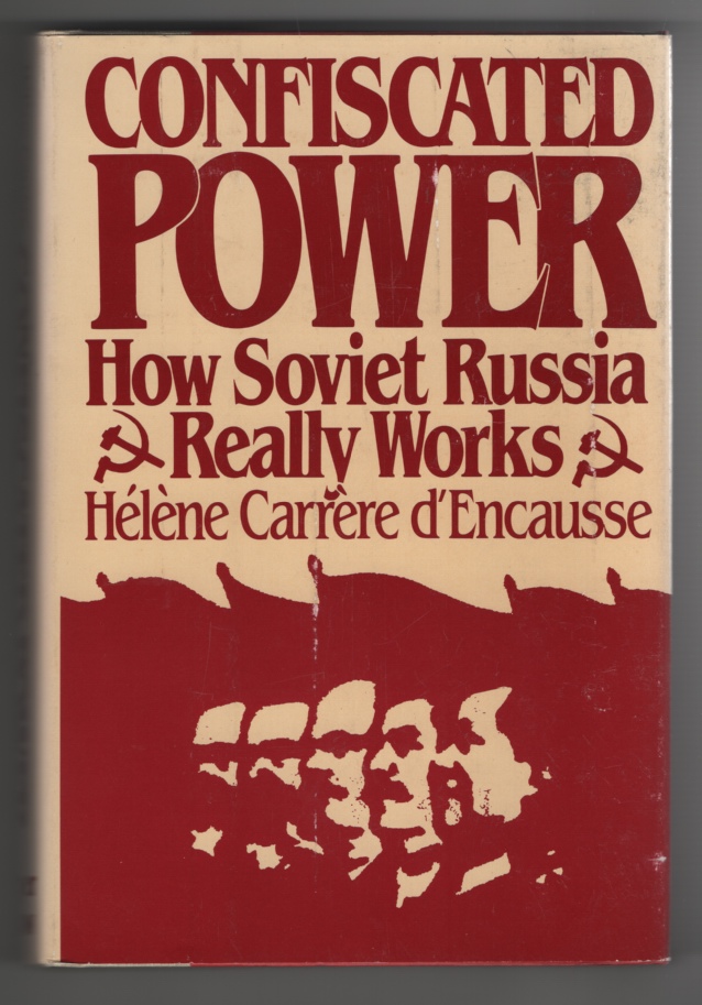Image for Confiscated Power How Soviet Russia Really Works
